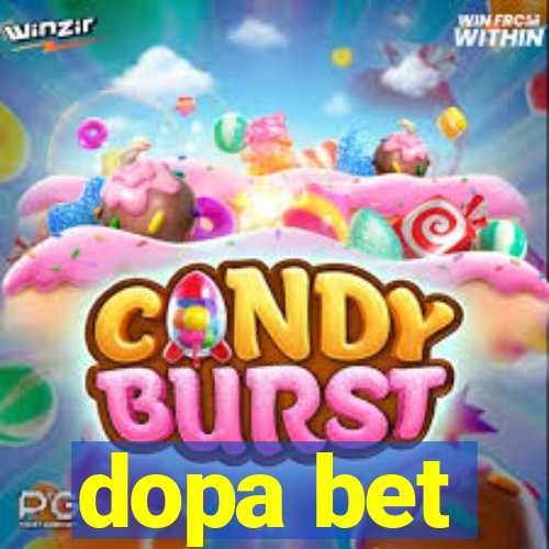 dopa bet